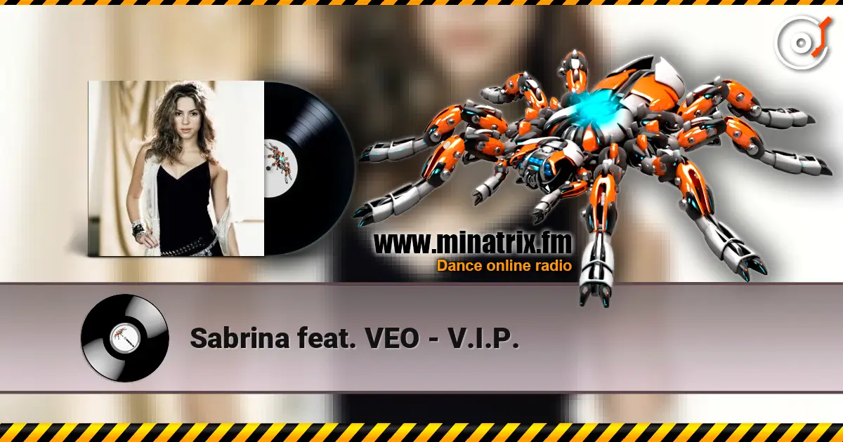 Sabrina feat. VEO - V.I.P. listen online in high quality | Minatrix.FM