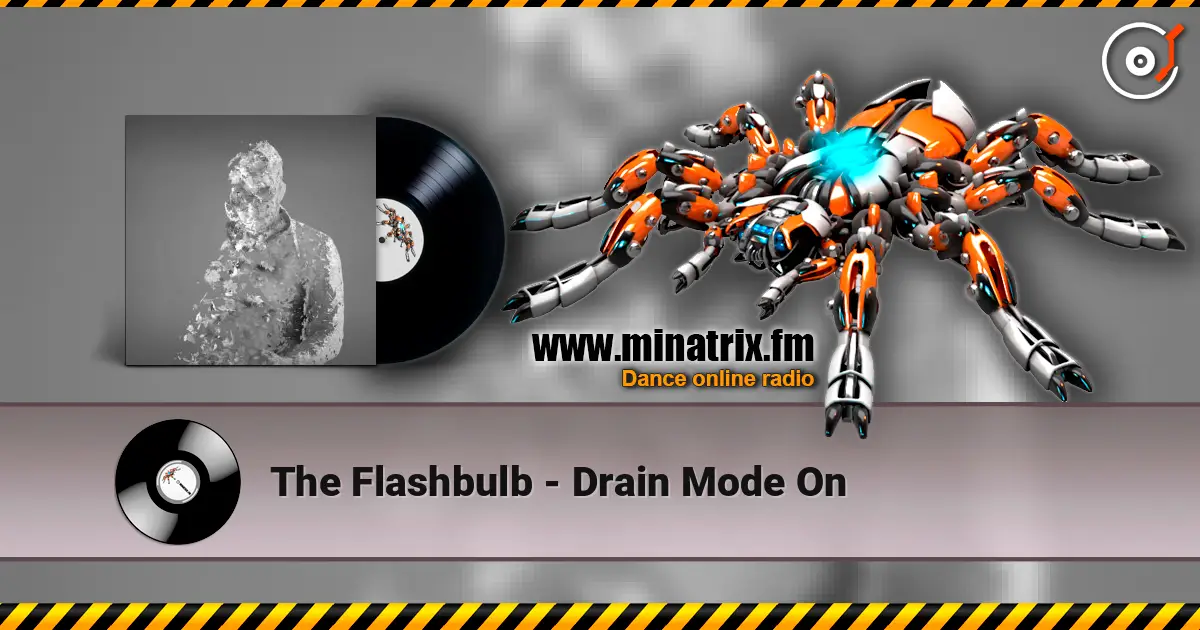 The Flashbulb - Drain Mode On listen online in high quality | Minatrix.FM