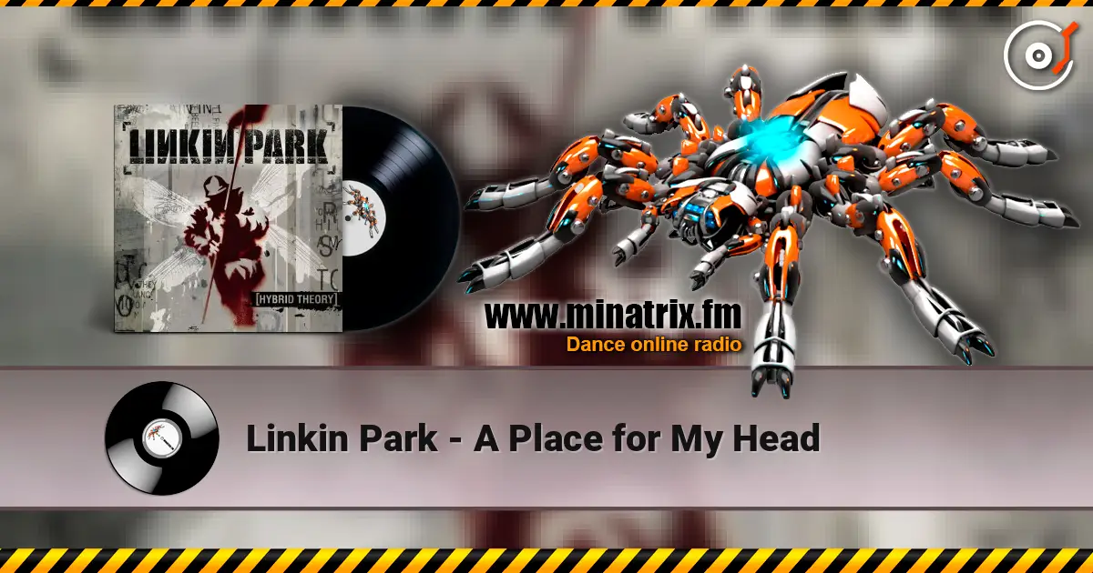 Linkin Park - A Place for My Head listen online in high quality | Minatrix.FM