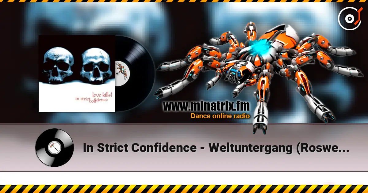 In Strict Confidence - Weltuntergang (Roswell-Mix) слухати онлайн у високій якості | Minatrix.FM