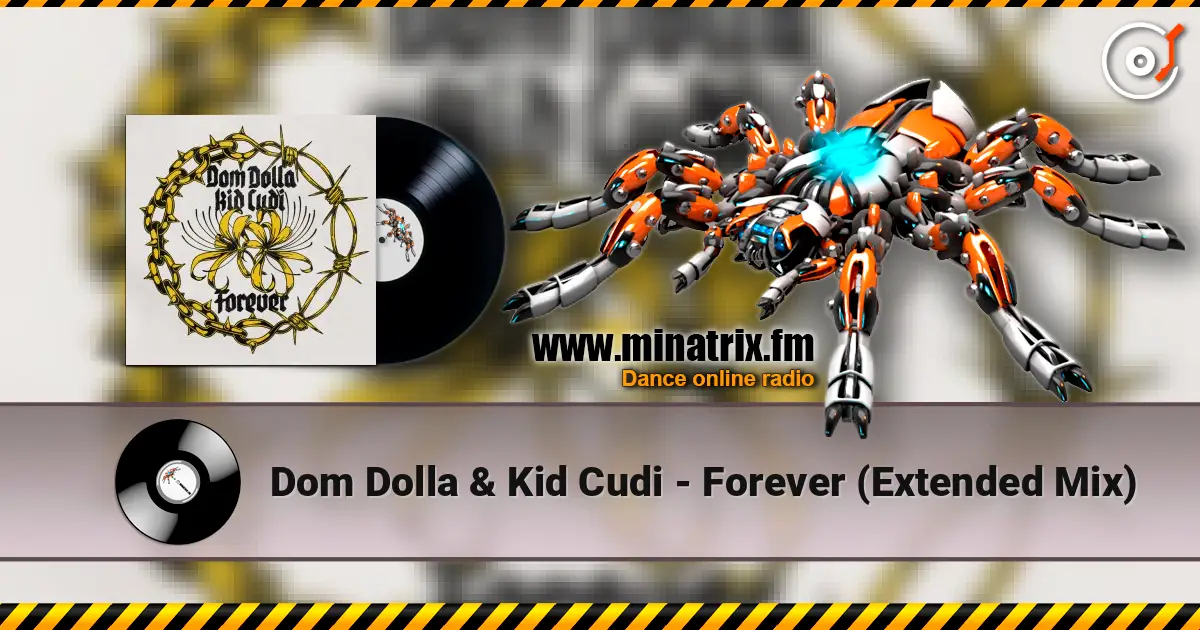 Dom Dolla & Kid Cudi - Forever (Extended Mix) listen online in high quality | Minatrix.FM