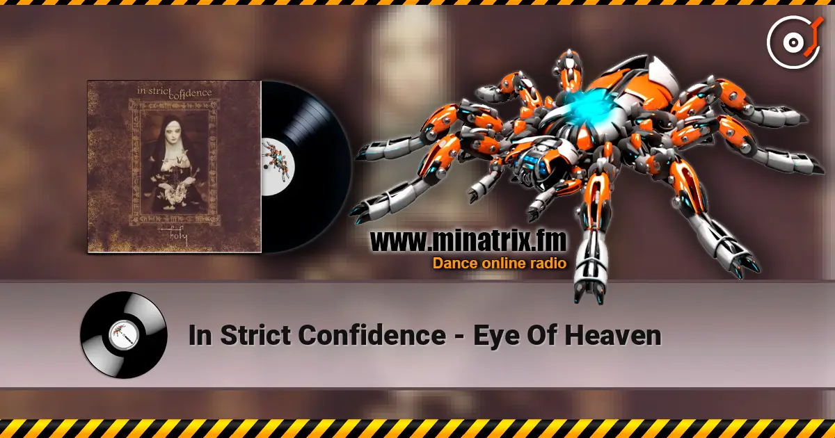 In Strict Confidence - Eye Of Heaven listen online in high quality | Minatrix.FM