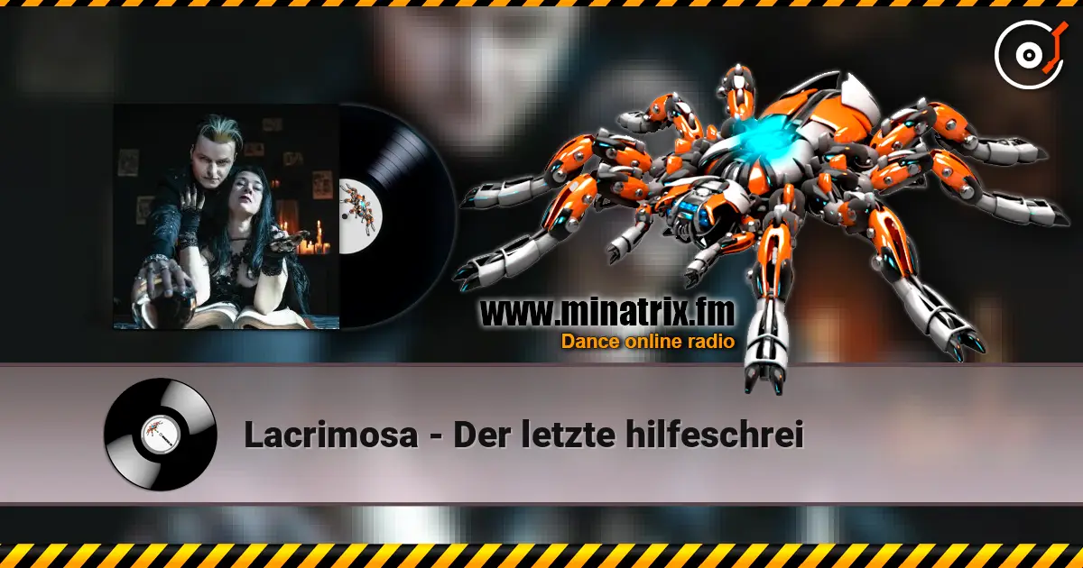 Lacrimosa - Der letzte hilfeschrei listen online in high quality | Minatrix.FM
