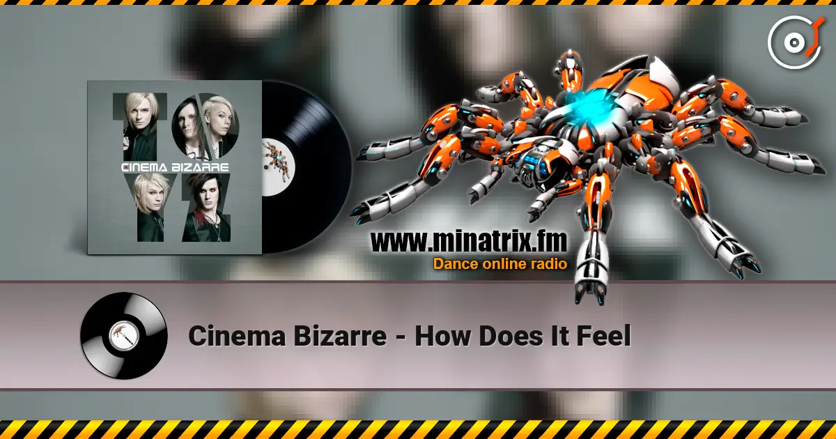 Cinema Bizarre - How Does It Feel listen online in high quality | Minatrix.FM