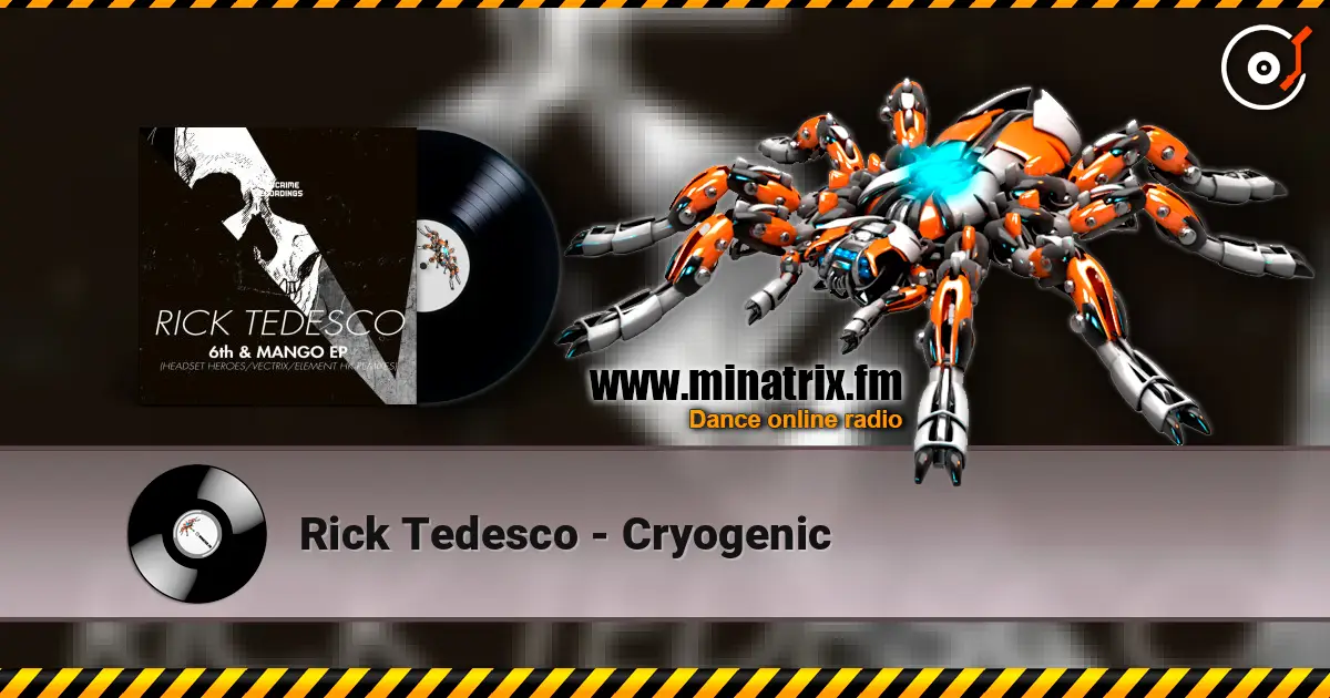 Rick Tedesco - Cryogenic listen online in high quality | Minatrix.FM