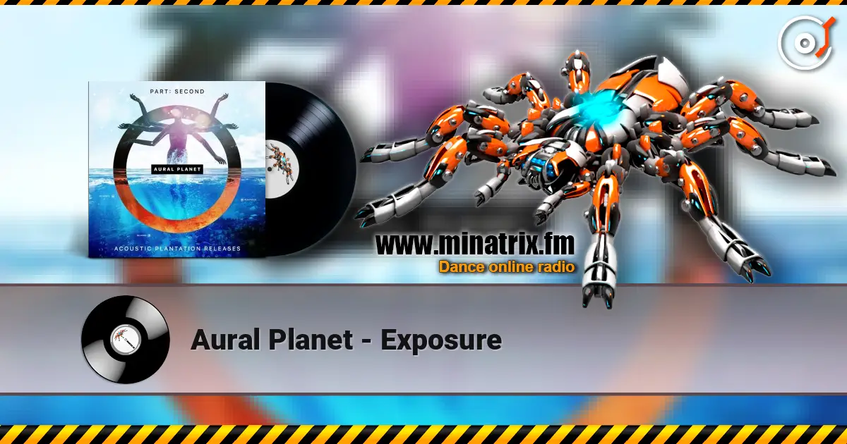 Aural Planet - Exposure listen online in high quality | Minatrix.FM