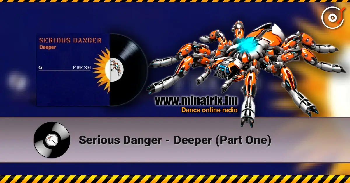 Serious Danger - Deeper (Part One) listen online in high quality | Minatrix.FM