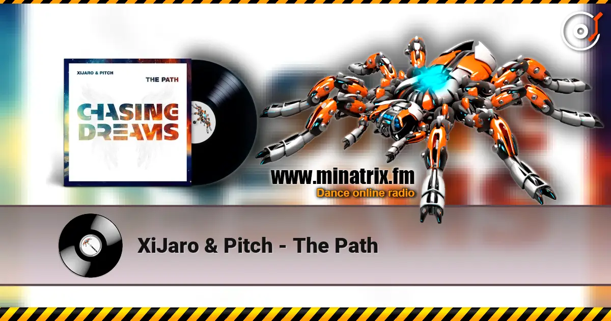 XiJaro & Pitch - The Path listen online in high quality | Minatrix.FM