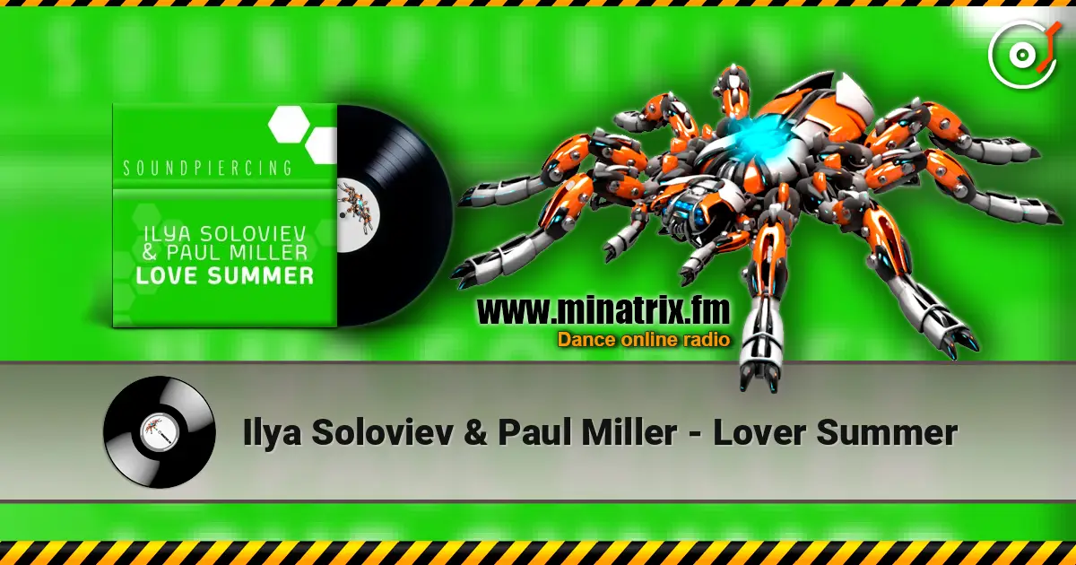 Ilya Soloviev & Paul Miller - Lover Summer listen online in high quality | Minatrix.FM