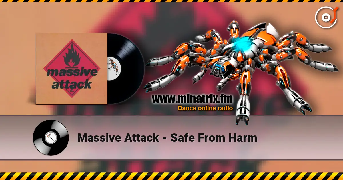 Massive Attack - Safe From Harm listen online in high quality | Minatrix.FM