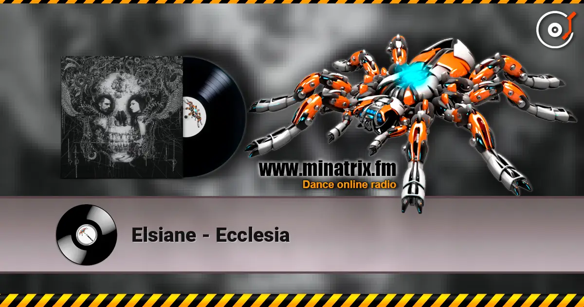 Elsiane - Ecclesia слухати онлайн у високій якості | Minatrix.FM