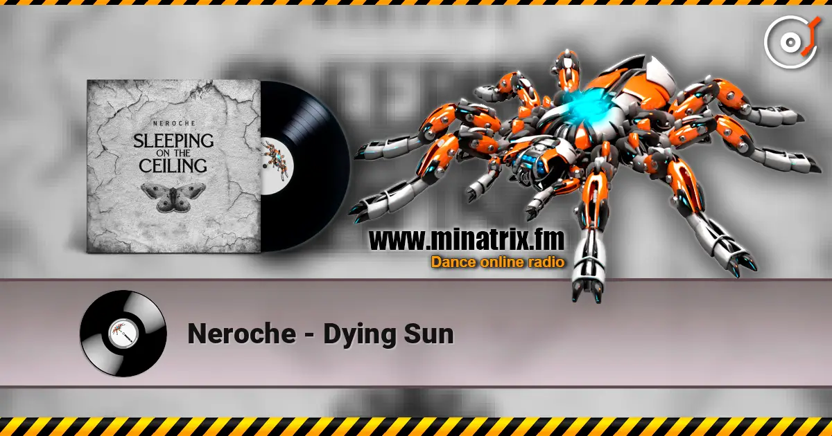 Neroche - Dying Sun слухати онлайн у високій якості | Minatrix.FM