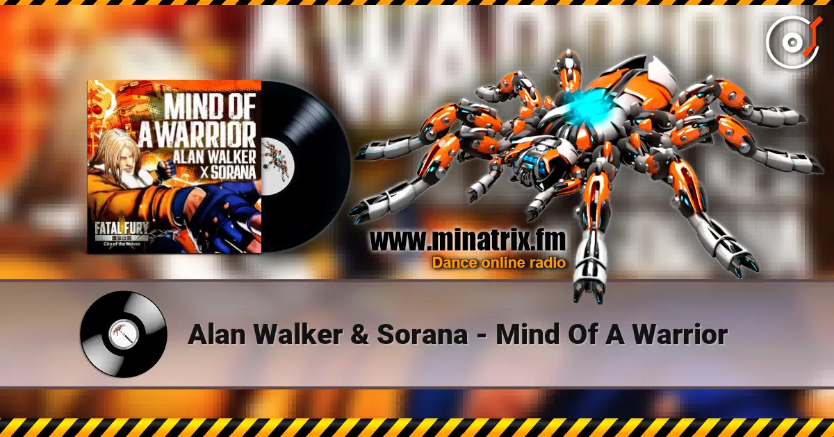 Alan Walker & Sorana - Mind Of A Warrior listen online in high quality | Minatrix.FM