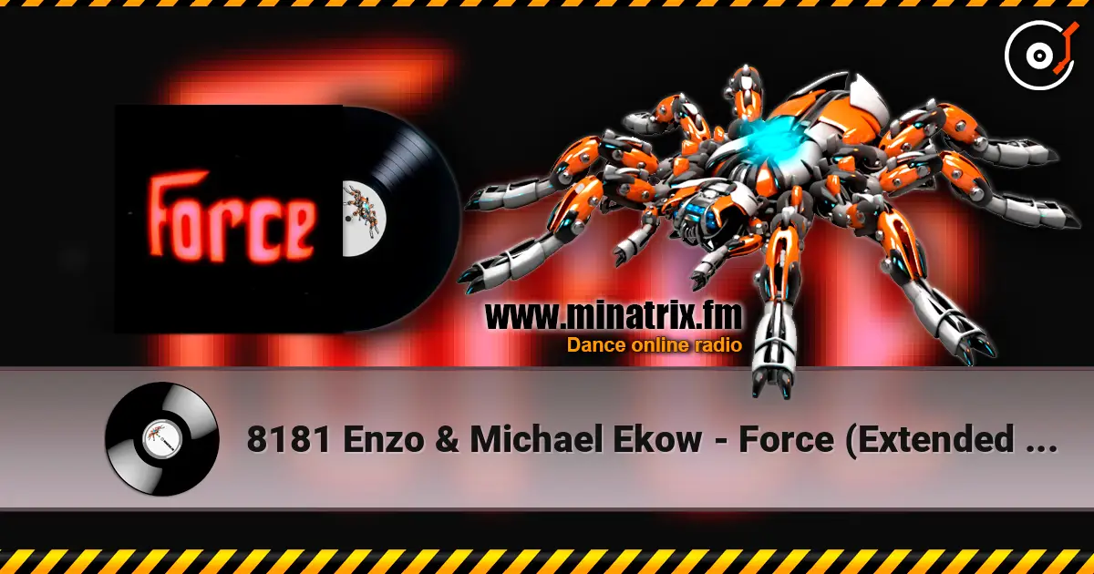 8181 Enzo & Michael Ekow - Force (Extended Mix) listen online in high quality | Minatrix.FM