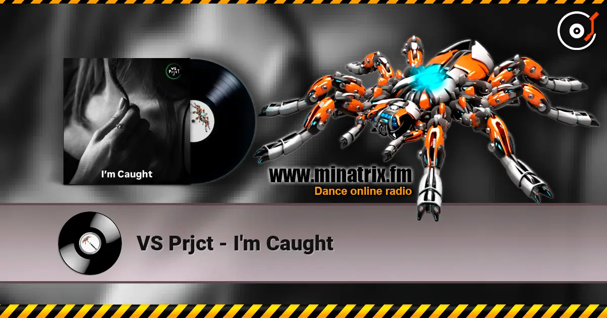 VS Prjct - I'm Caught listen online in high quality | Minatrix.FM
