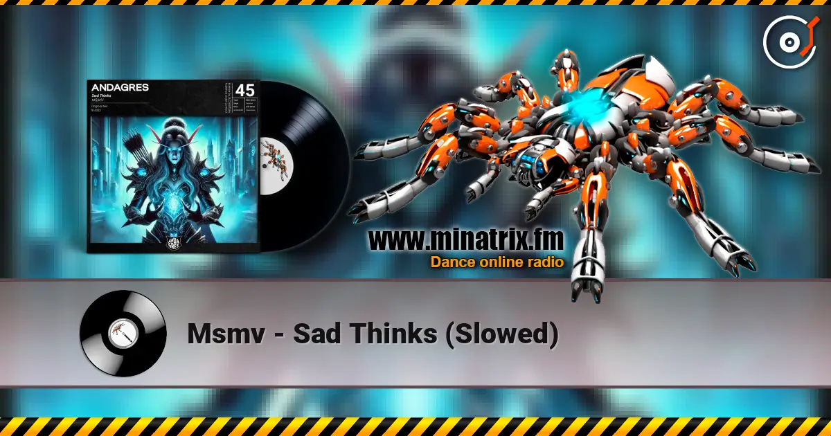 Msmv - Sad Thinks (Slowed) listen online in high quality | Minatrix.FM