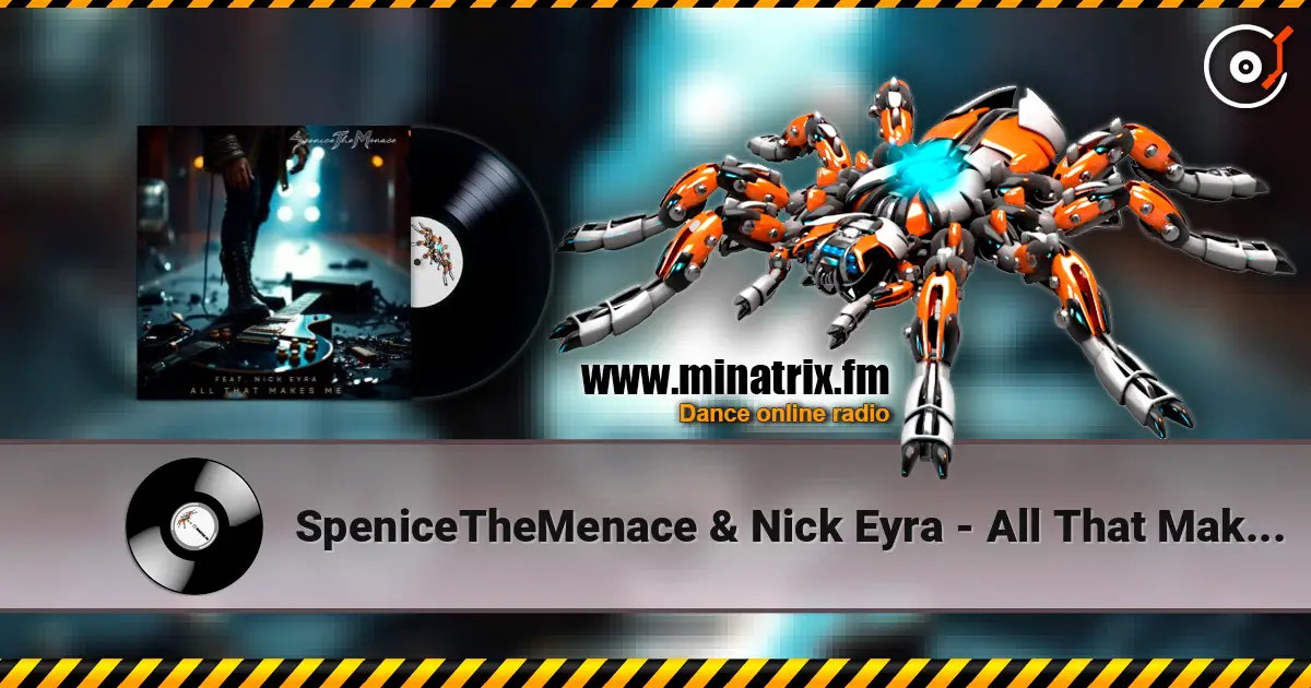 SpeniceTheMenace & Nick Eyra - All That Makes Me слухати онлайн у високій якості | Minatrix.FM