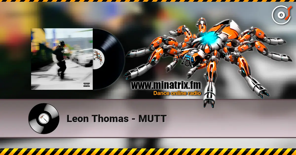 Leon Thomas - MUTT listen online in high quality | Minatrix.FM