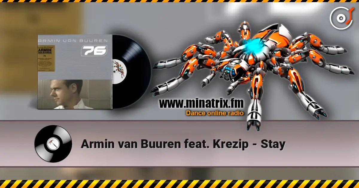 Armin van Buuren feat. Krezip - Stay listen online in high quality | Minatrix.FM
