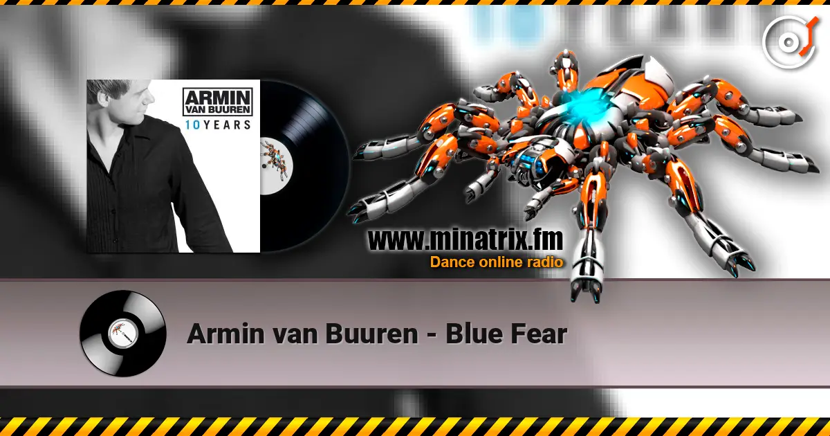 Armin van Buuren - Blue Fear listen online in high quality | Minatrix.FM