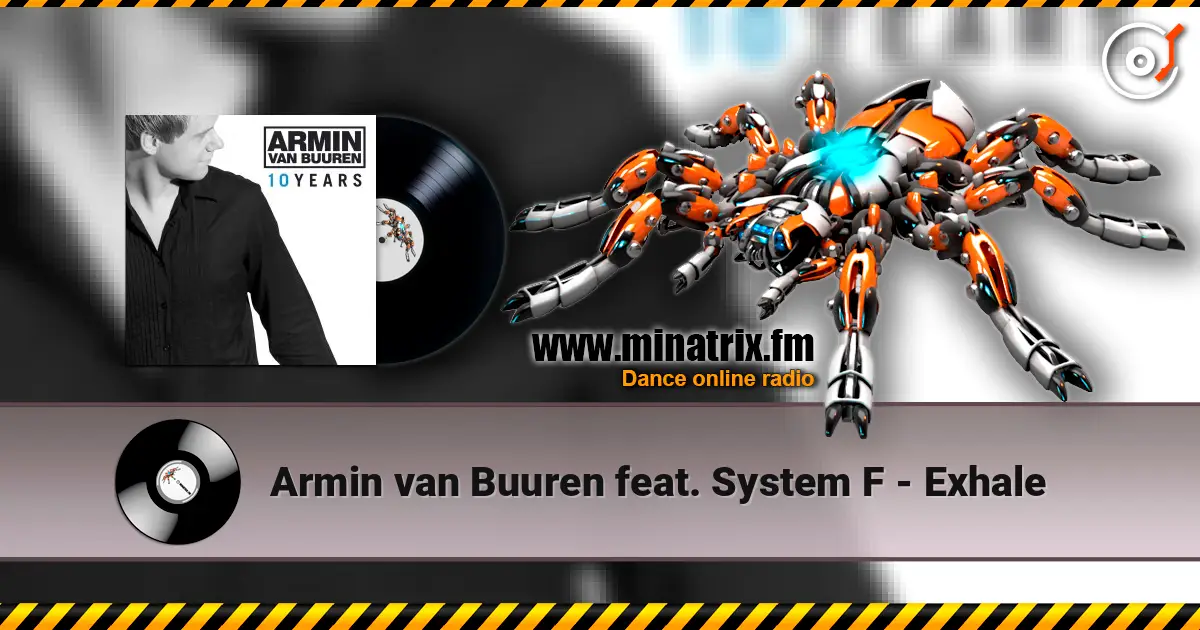 Armin van Buuren feat. System F - Exhale listen online in high quality | Minatrix.FM