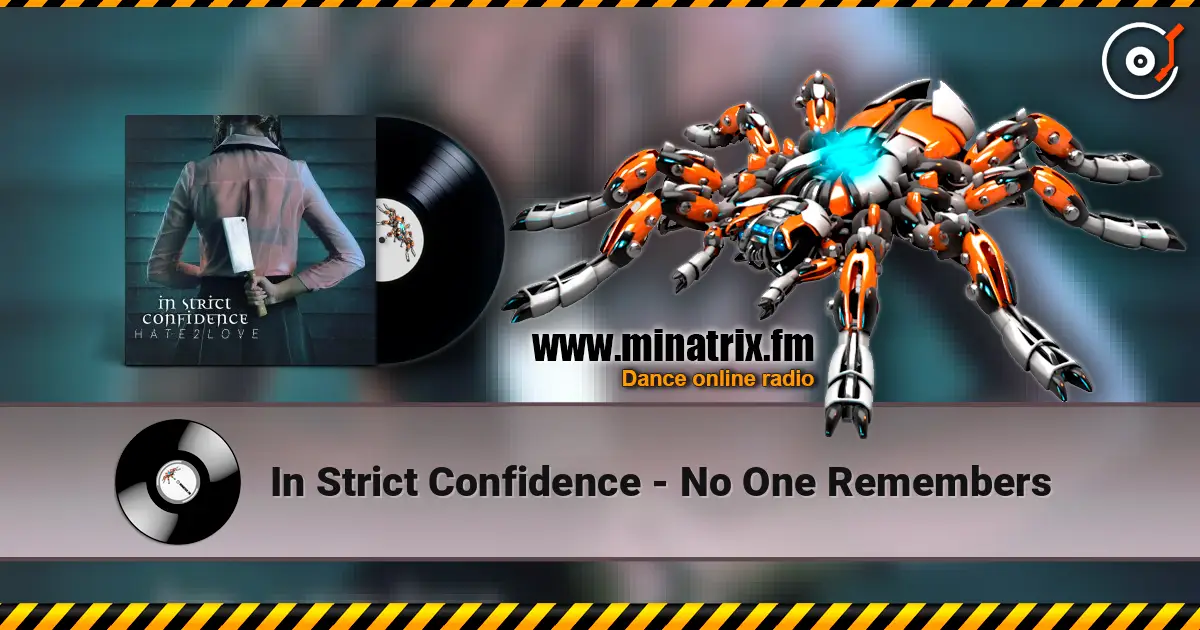 In Strict Confidence - No One Remembers слухати онлайн у високій якості | Minatrix.FM