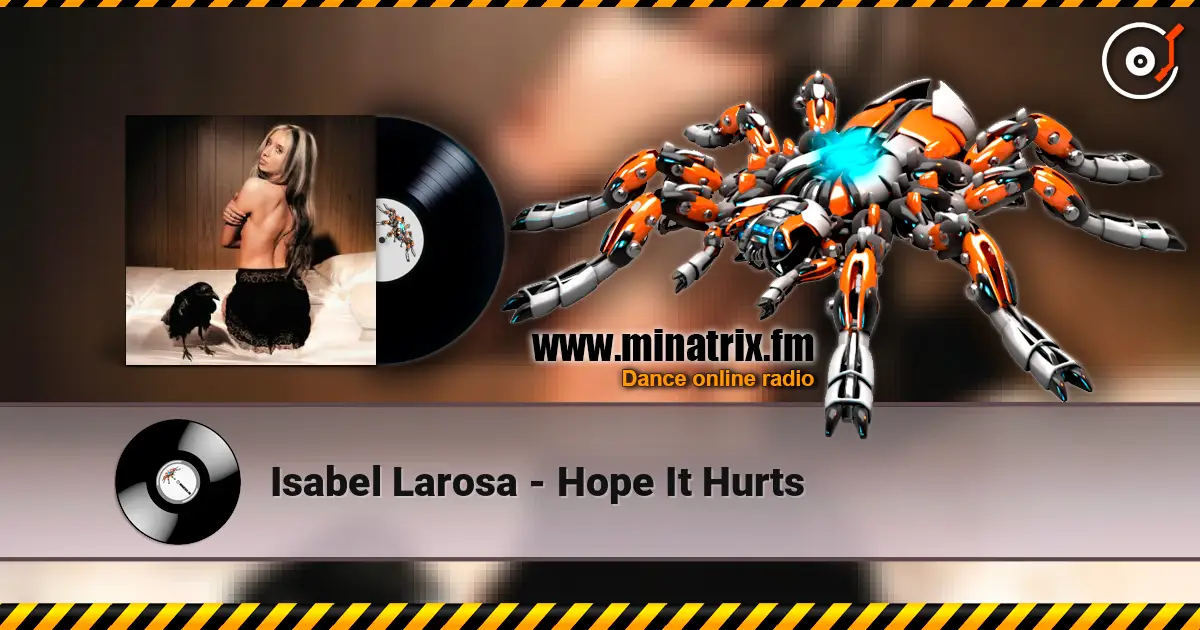 Isabel Larosa - Hope It Hurts слухати онлайн у високій якості | Minatrix.FM