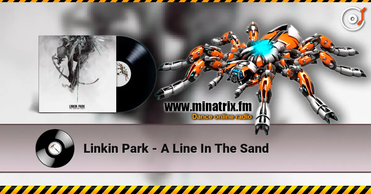 Linkin Park - A Line In The Sand listen online in high quality | Minatrix.FM