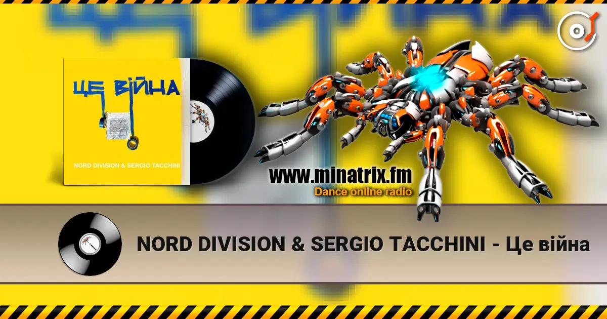 NORD DIVISION & SERGIO TACCHINI - Це війна listen online in high quality | Minatrix.FM