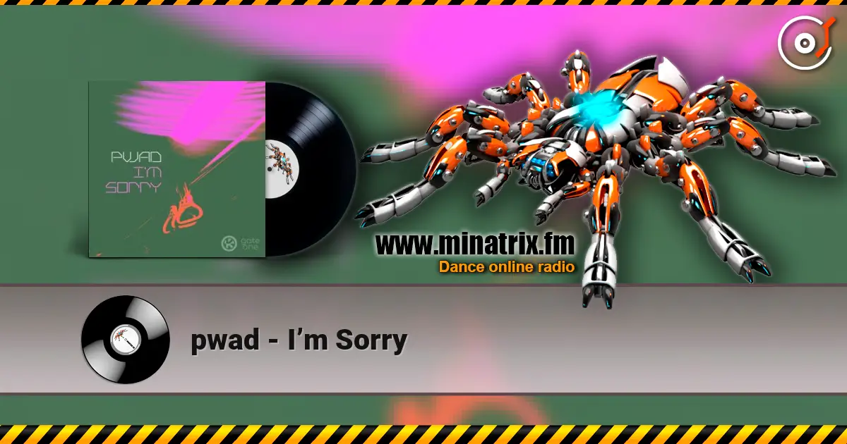 pwad - I’m Sorry listen online in high quality | Minatrix.FM