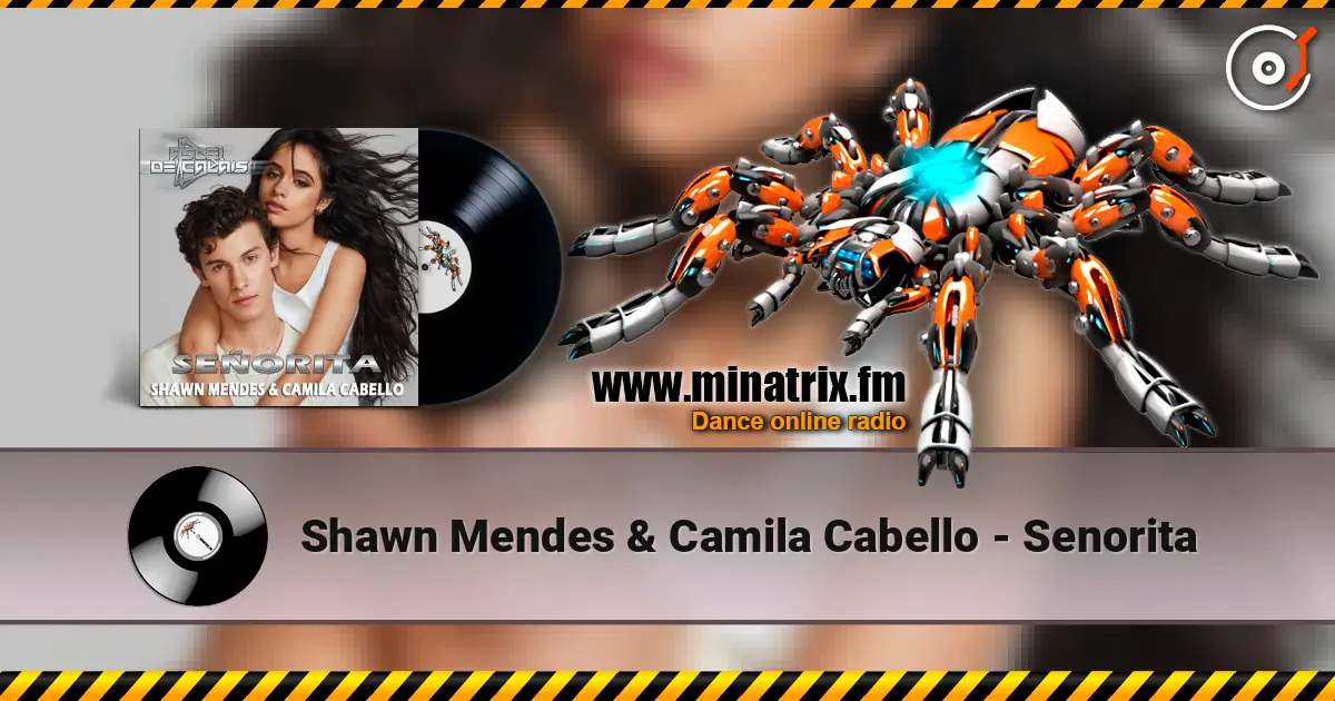 Shawn Mendes & Camila Cabello - Senorita слухати онлайн у високій якості | Minatrix.FM