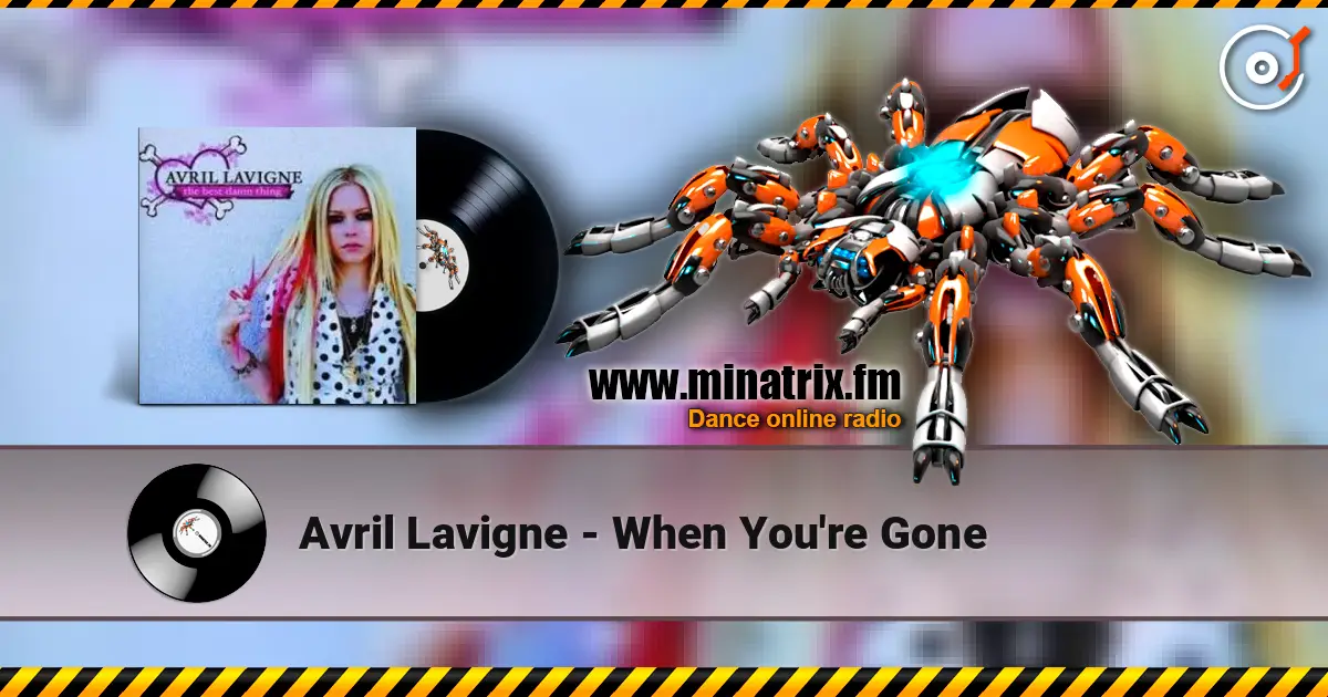 Avril Lavigne - When You're Gone listen online in high quality | Minatrix.FM