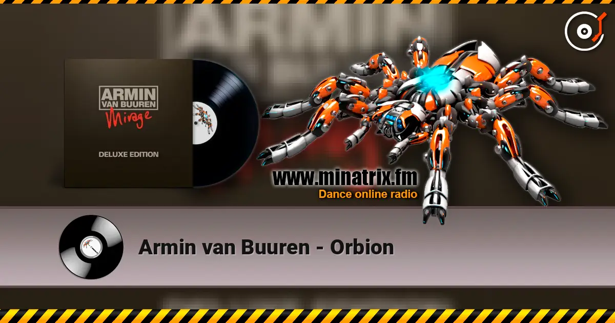 Armin van Buuren - Orbion слухати онлайн у високій якості | Minatrix.FM
