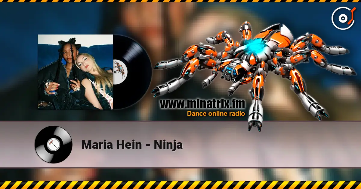 Maria Hein - Ninja слухати онлайн у високій якості | Minatrix.FM