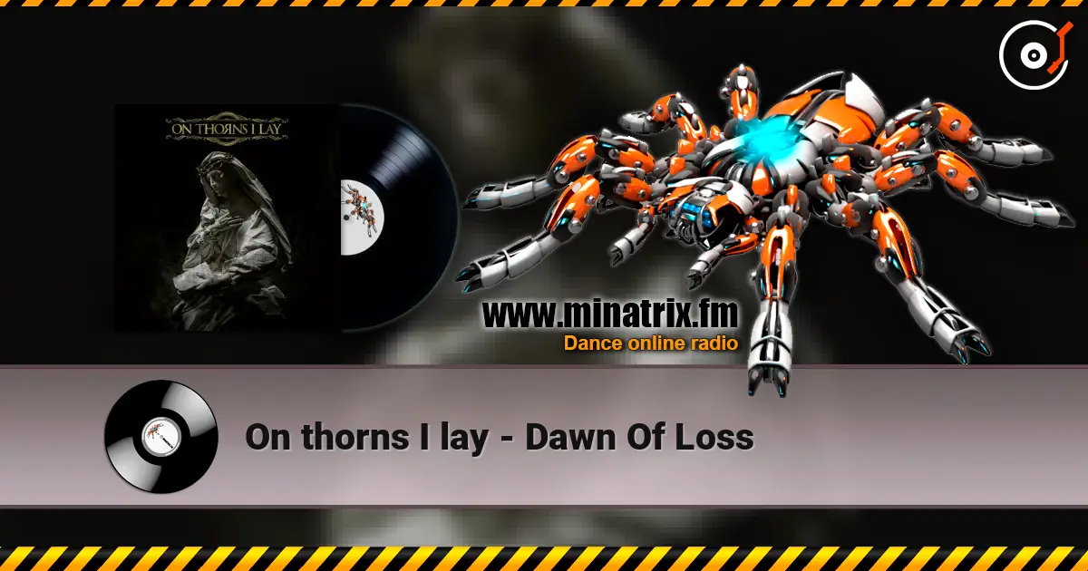 On thorns I lay - Dawn Of Loss listen online in high quality | Minatrix.FM