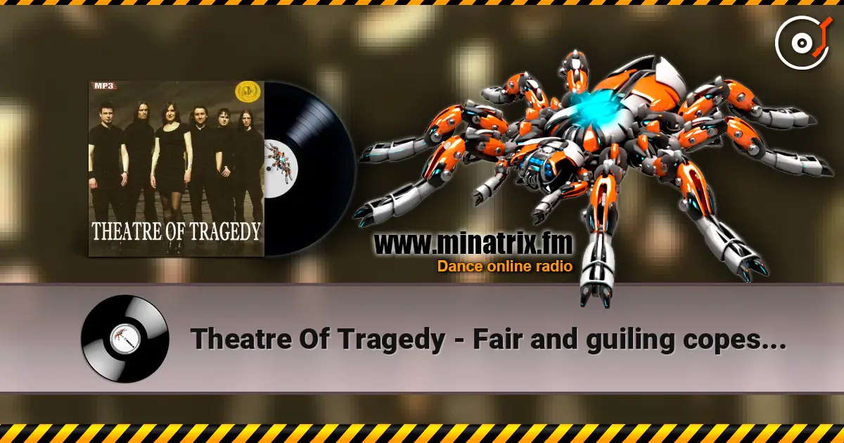 Theatre Of Tragedy - Fair and guiling copesmate death listen online in high quality | Minatrix.FM