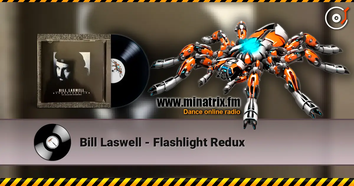 Bill Laswell - Flashlight Redux listen online in high quality | Minatrix.FM