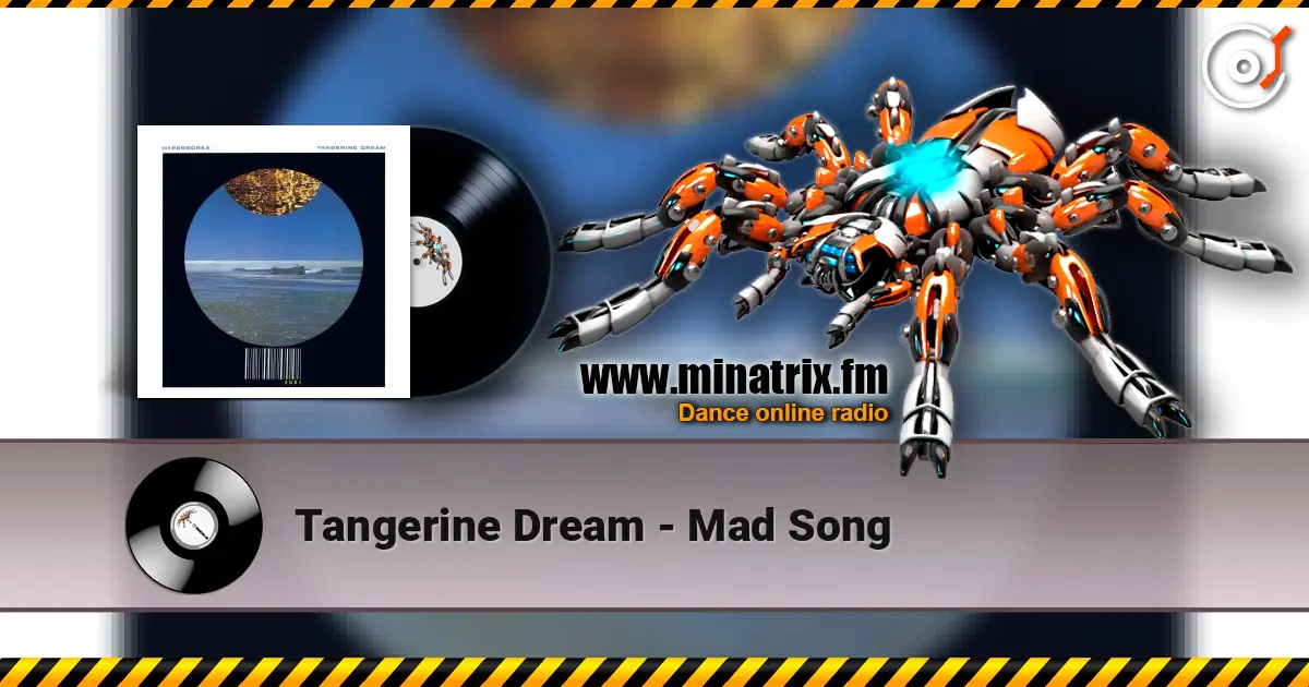 Tangerine Dream - Mad Song listen online in high quality | Minatrix.FM