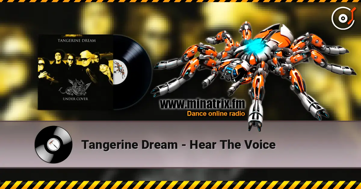Tangerine Dream - Hear The Voice listen online in high quality | Minatrix.FM