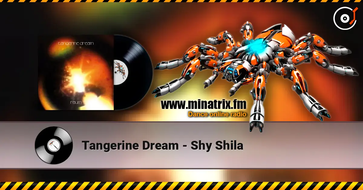 Tangerine Dream - Shy Shila listen online in high quality | Minatrix.FM