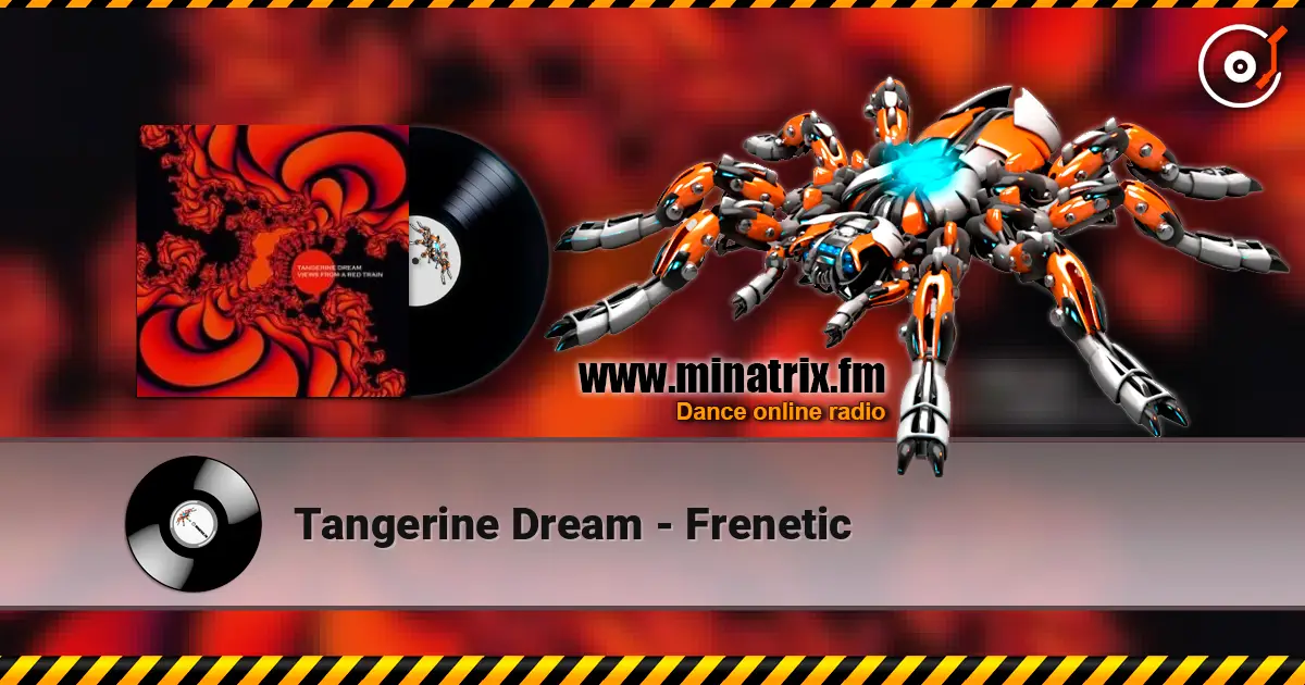 Tangerine Dream - Frenetic слухати онлайн у високій якості | Minatrix.FM