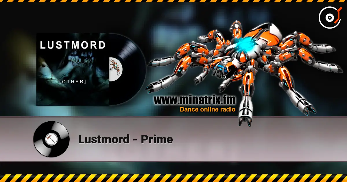 Lustmord - Prime listen online in high quality | Minatrix.FM