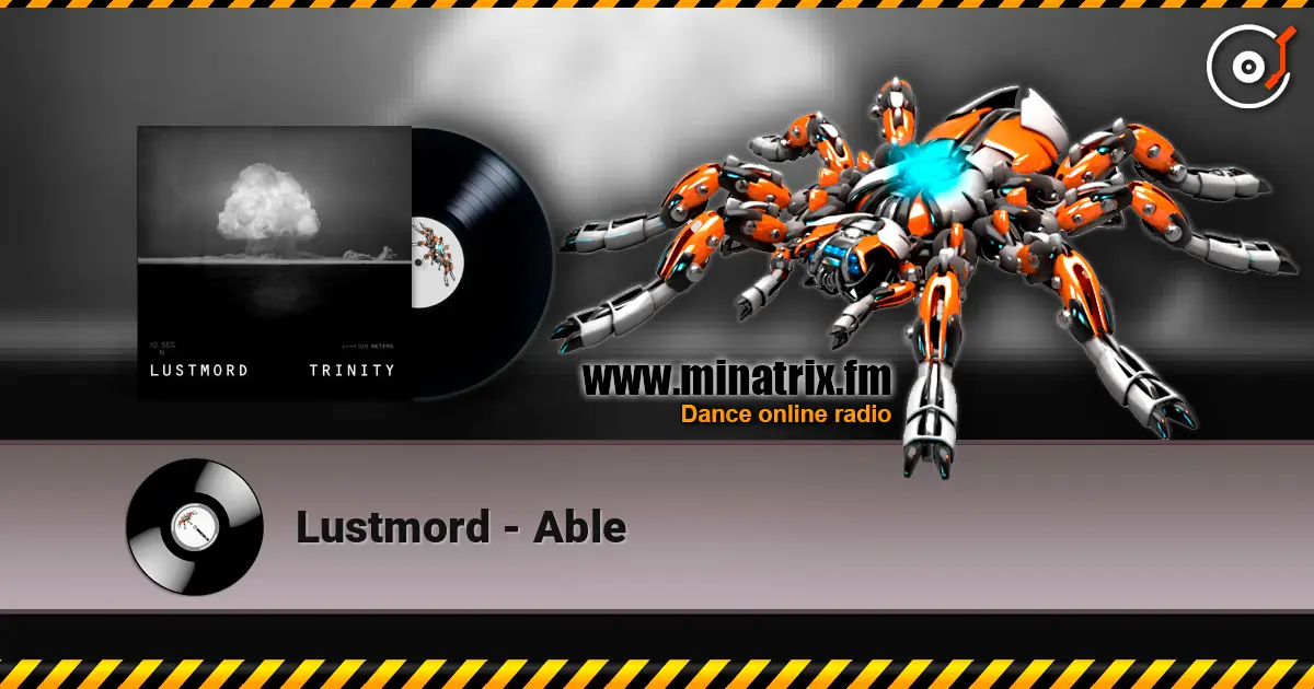 Lustmord - Able слухати онлайн у високій якості | Minatrix.FM