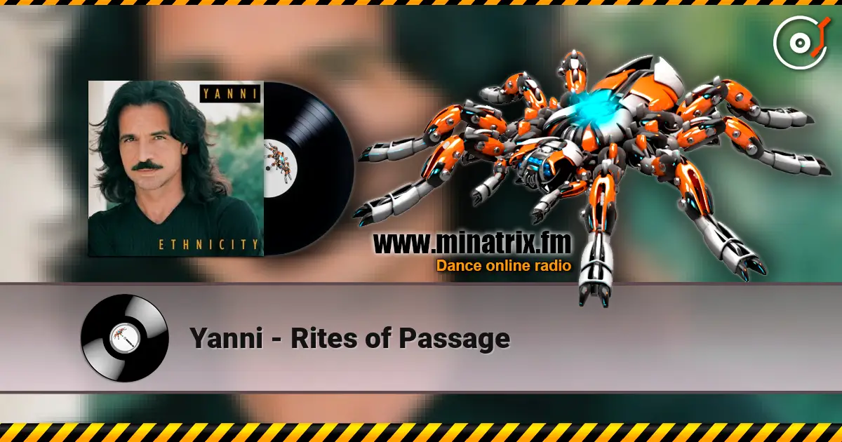 Yanni - Rites of Passage слухати онлайн у високій якості | Minatrix.FM