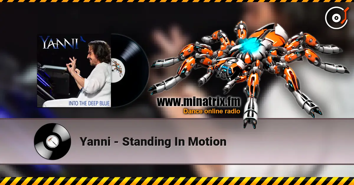 Yanni - Standing In Motion listen online in high quality | Minatrix.FM