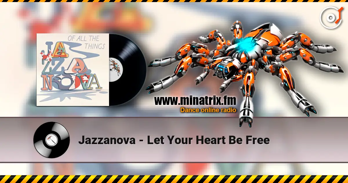 Jazzanova - Let Your Heart Be Free listen online in high quality | Minatrix.FM