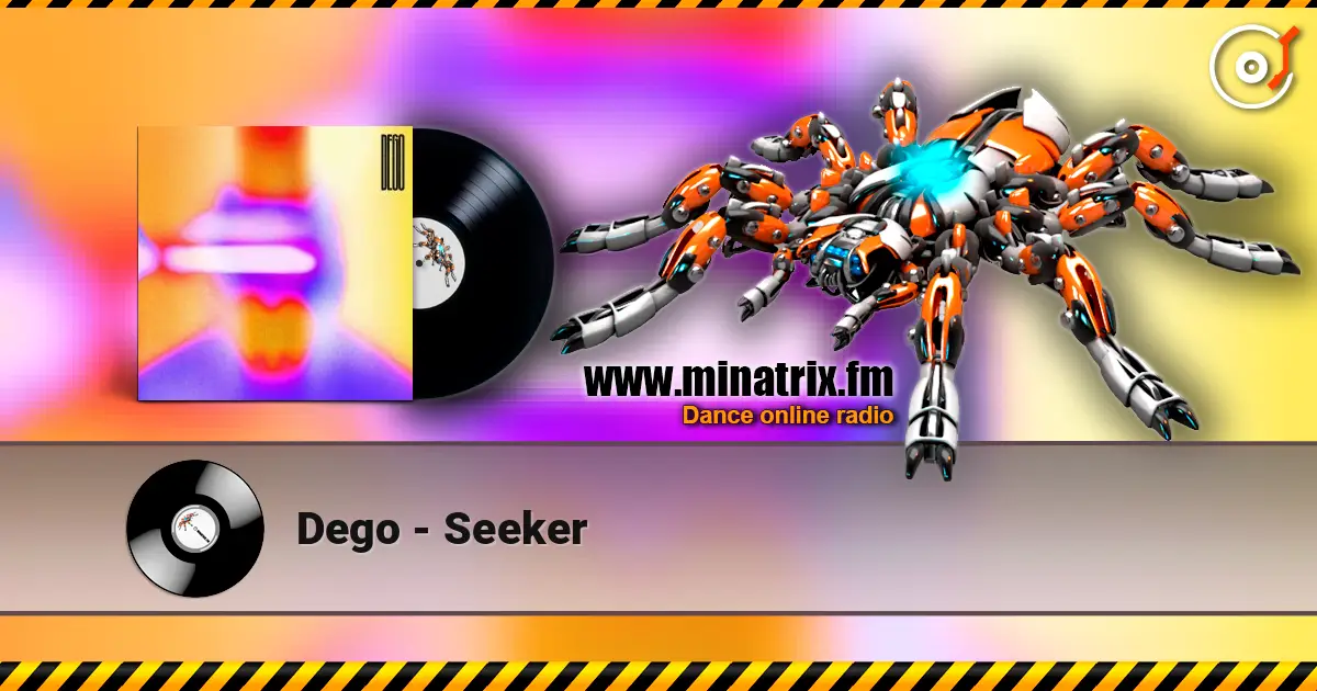 Dego - Seeker слухати онлайн у високій якості | Minatrix.FM