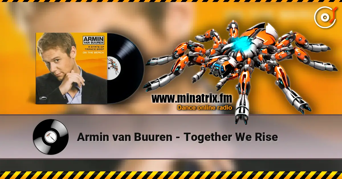 Armin van Buuren - Together We Rise слухати онлайн у високій якості | Minatrix.FM