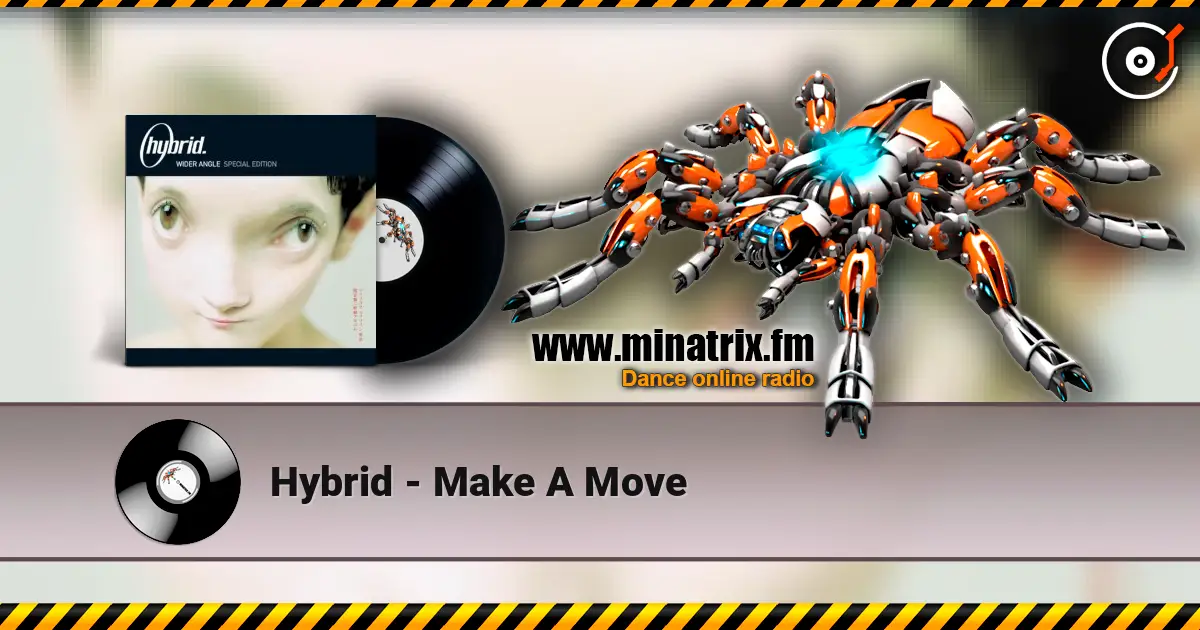Hybrid - Make A Move слухати онлайн у високій якості | Minatrix.FM