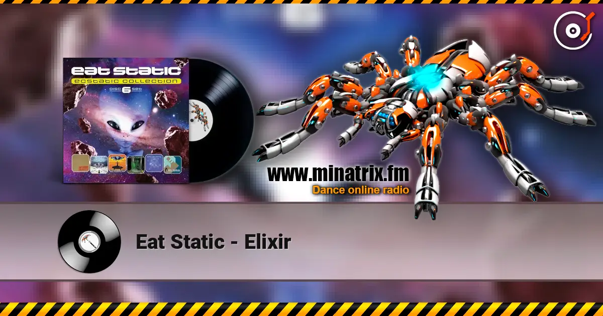 Eat Static - Elixir listen online in high quality | Minatrix.FM